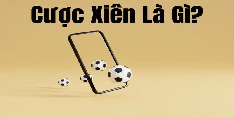cược xiên là gì
