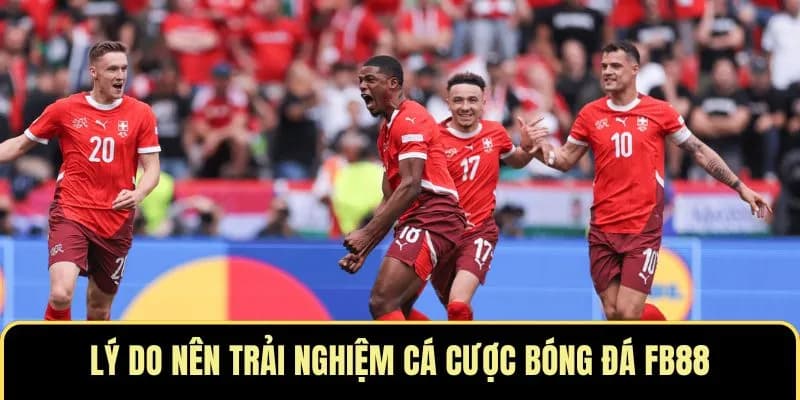 Tại sao FB88 lại được xem là kèo nhà cái uy tín hàng đầu?